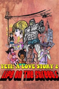 Ещё один йети - история любви: жизнь на улицах (2017)