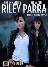 Райли Парра: Лучшие ангелы (2019)